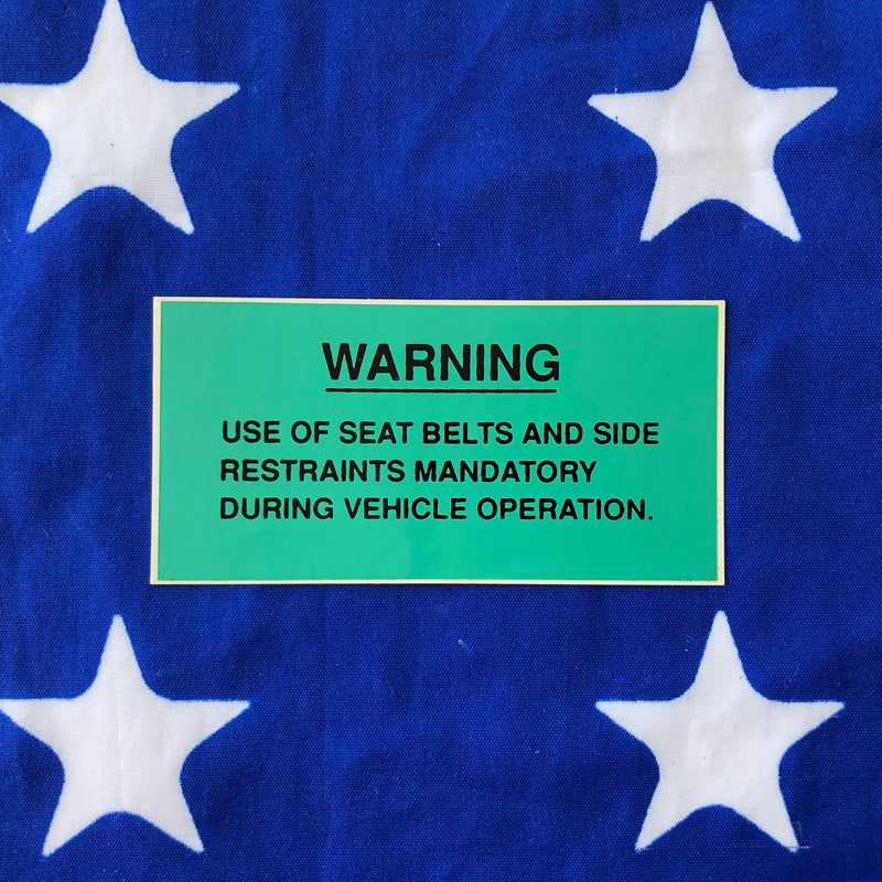 M151 Series NOS ROPS Seat Belt Decal